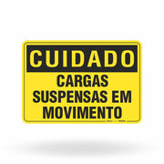 Placa Cuidado - Cargas Suspensas em Movimento