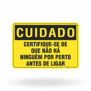 Placa Cuidado - Certifique-se de Que Não Há Ninguém por Perto Antes de Ligar