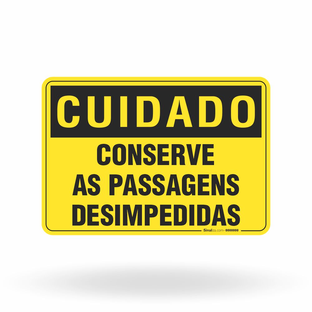 Placa Cuidado - Conserve as Passagens Desimpedidas