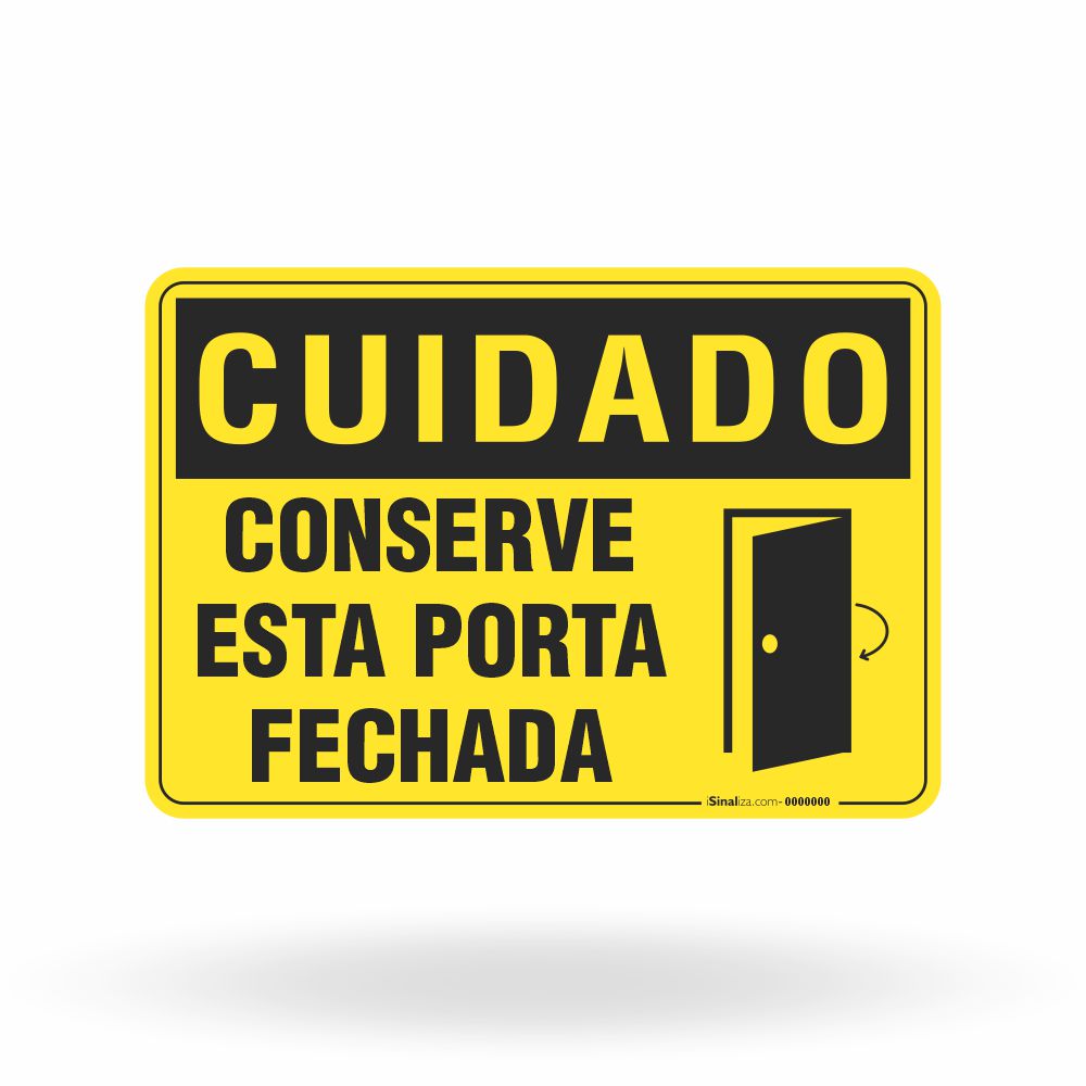 Placa Cuidado - Conserve esta Porta Fechada