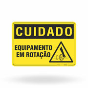 Placa Cuidado -  Equipamento em Rotação