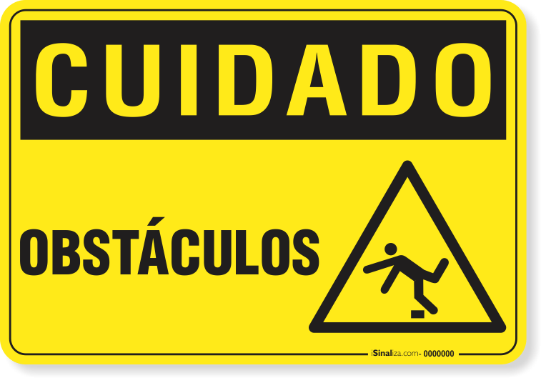 Placa Cuidado  Obstáculos