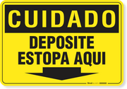 Placa Cuidado Deposite Estopa Aqui