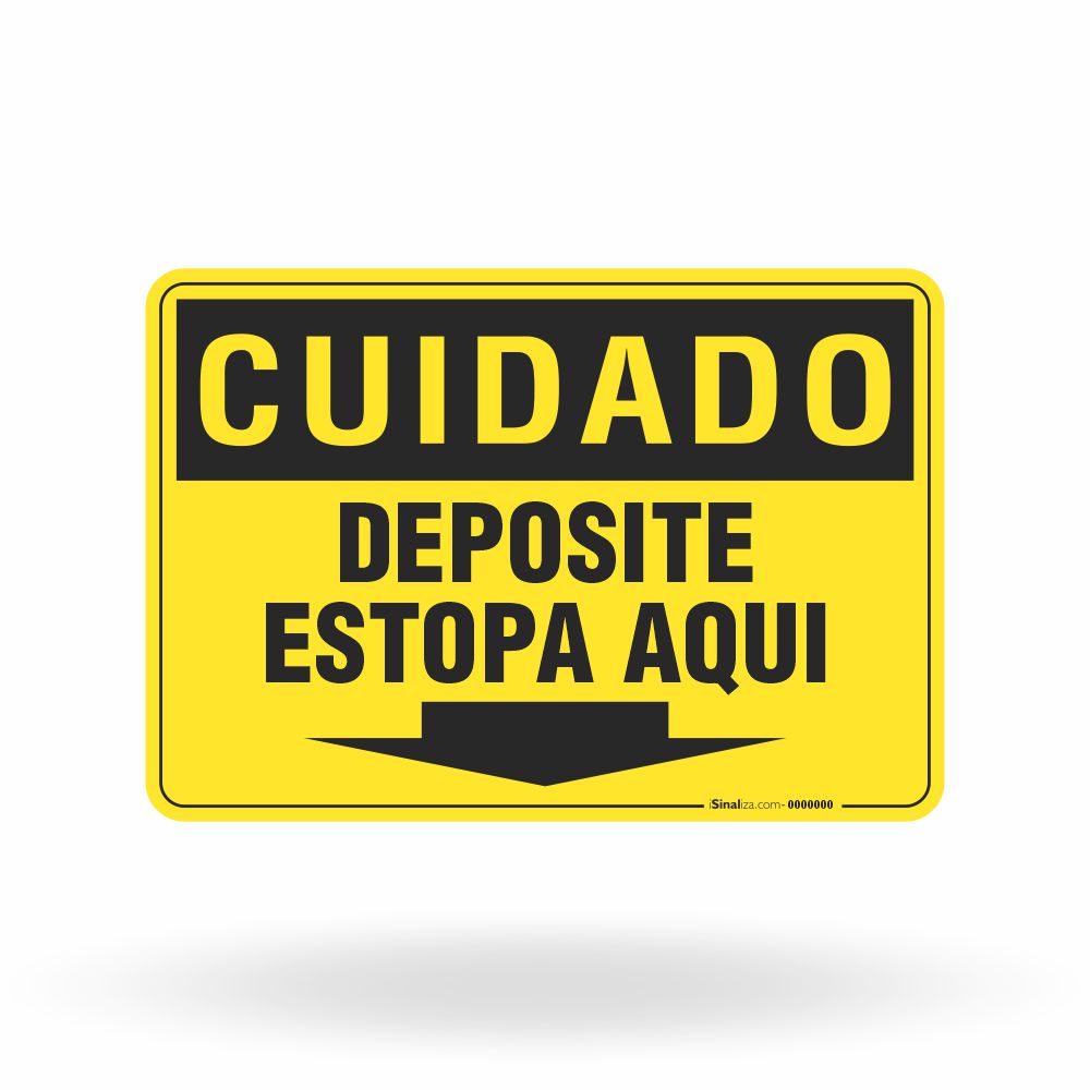 Placa Cuidado - Deposite Estopa Aqui