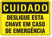 Placa Cuidado Desligue Esta Chave Em Caso De Emergência