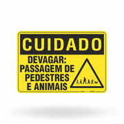 Placa Cuidado - Devagar Passagem de Pedestres e Animais