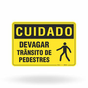 Placa Cuidado - Devagar Trânsito de Pedestres