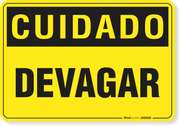 Placa Cuidado Devagar