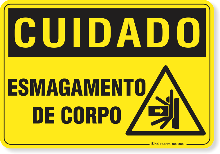 Placa Cuidado  Esmagamento De Corpo