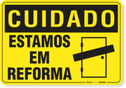 Placa Cuidado  Estamos Em Reforma