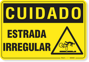 Placa Cuidado  Estrada Irregular