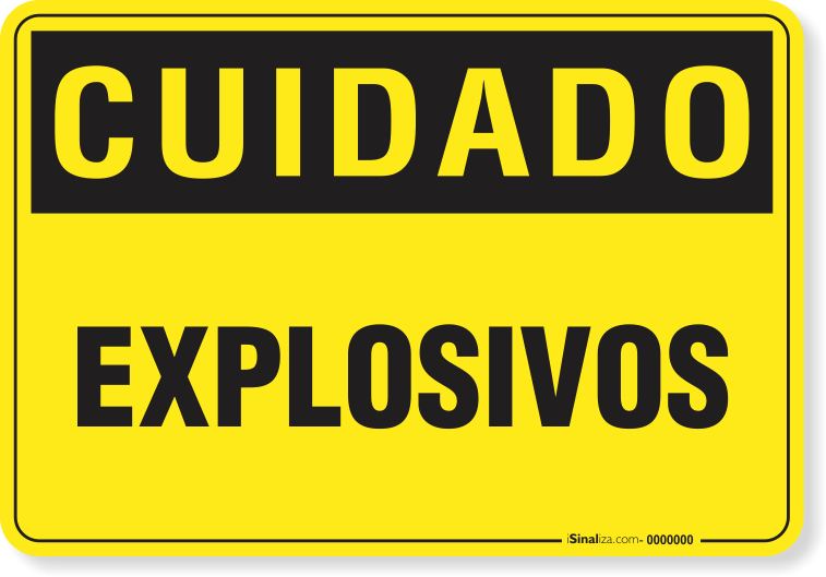 Placa Cuidado  Explosivos