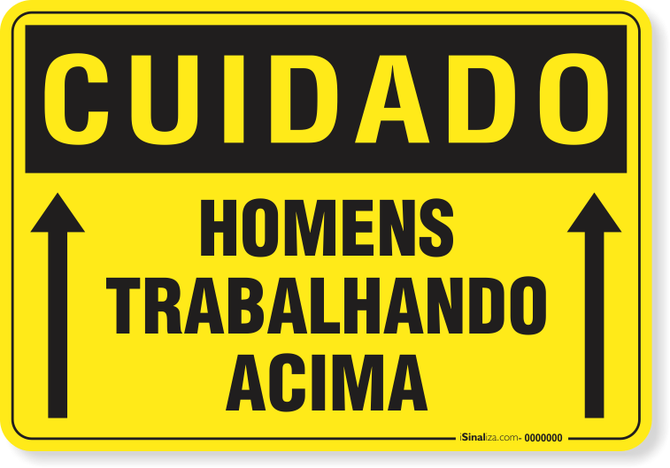 Placa Cuidado  Homens Trabalhando Acima