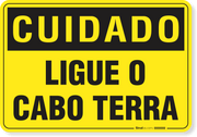 Placa Cuidado  Ligue O Cabo Terra