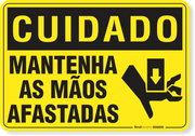 Placa Cuidado  Mantenha As Mãos Afastadas