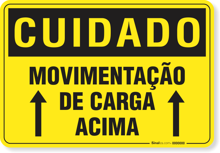 Placa Cuidado  Movimentação De Carga Acima
