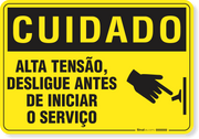 Placa Cuidado  Alta Tensão Desligue Antes De Iniciar O Serviço