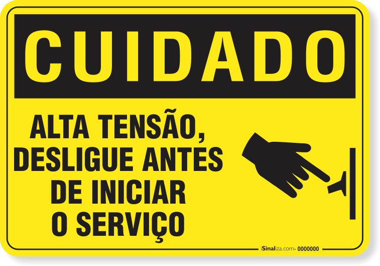 Placa Cuidado  Alta Tensão Desligue Antes De Iniciar O Serviço