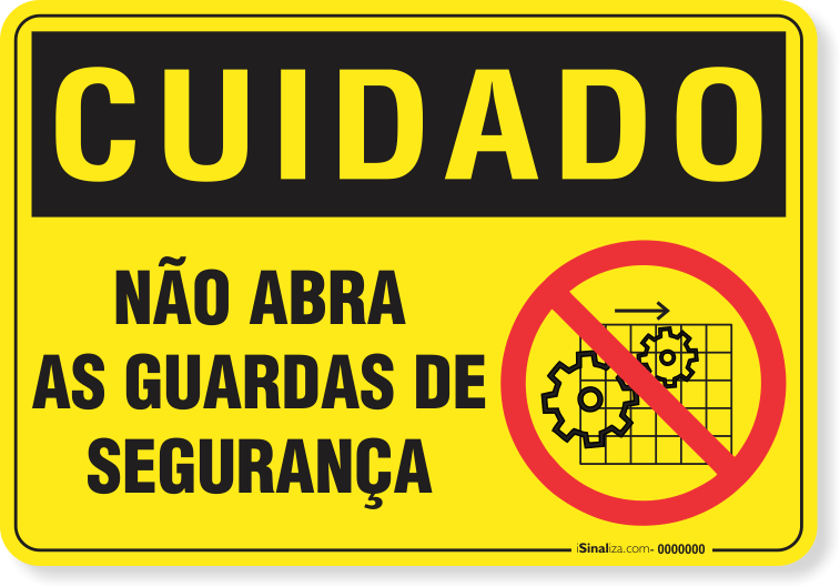 Placa Cuidado  Não Abra As Guardas De Segurança