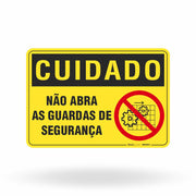 Placa Cuidado - Não Abra as Guardas de Segurança