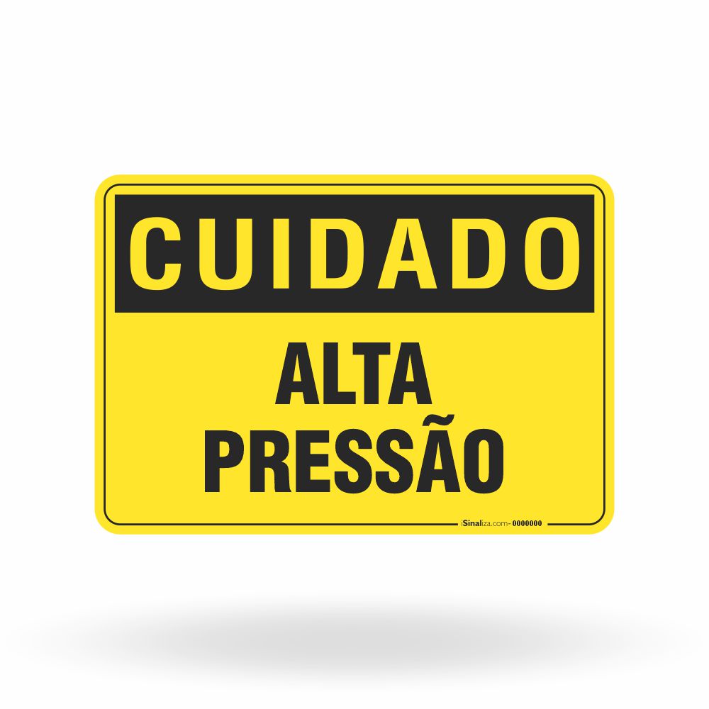 Placa Cuidado - Alta Pressão