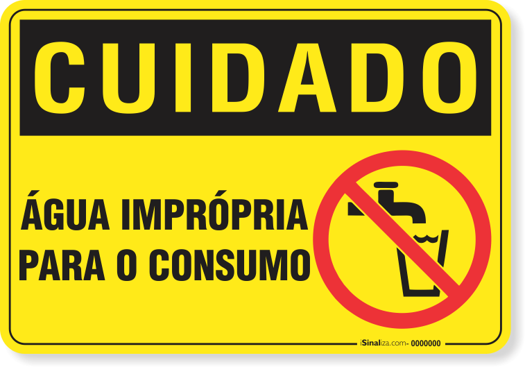 Placa Cuidado  Água Imprópria Para O Consumo