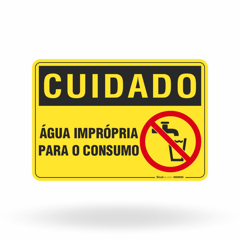 Placa Cuidado - Água Imprópria Para o Consumo