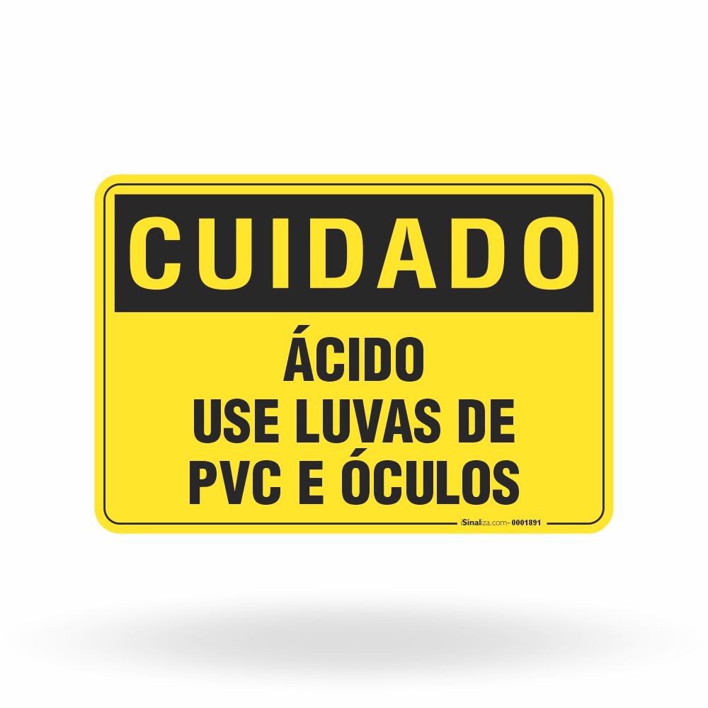 Placa Cuidado - Ácido Use Luvas de PVC e Óculos