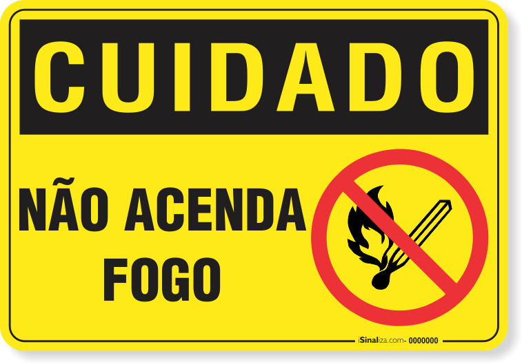Placa Cuidado  Não Acenda Fogo