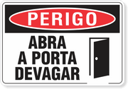 Placa Perigo Abra A Porta Devagar