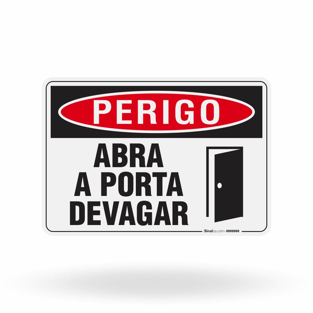 Placa Perigo - Abra a Porta Devagar