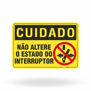Placa Cuidado - Não Altere o Estado do Interruptor