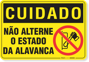 Placa Cuidado  Não Alterne O Estado Da Alavanca