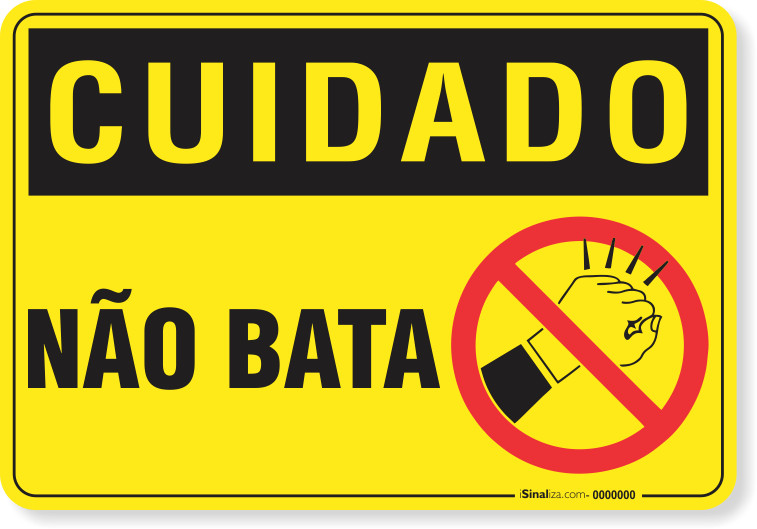 Placa Cuidado  Não Bata