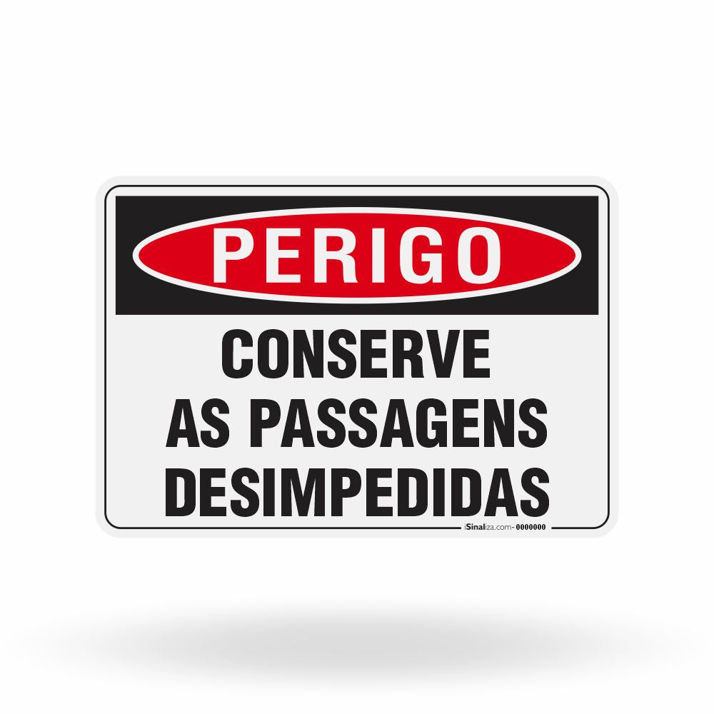 Placa Perigo - Conserve as Passagens Desimpedidas