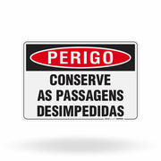 Placa Perigo - Conserve as Passagens Desimpedidas