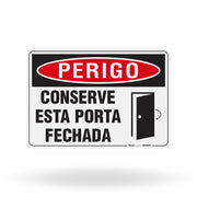 Placa Perigo - Conserve Esta Porta Fechada