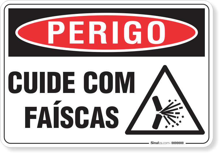 Placa Perigo  Cuide Com Faíscas