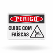 Placa Perigo - Cuide com Faíscas