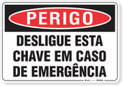 Placa Perigo  Desligue Esta Chave Em Caso De Emergência