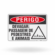 Placa Perigo - Devagar Passagem de Pedestres e Animais
