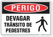 Placa Perigo  Devagar Trânsito De Pedestres