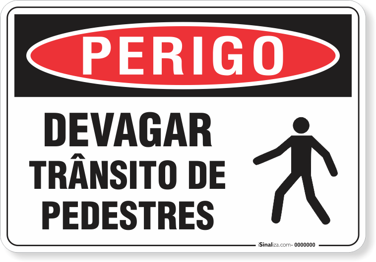Placa Perigo  Devagar Trânsito De Pedestres