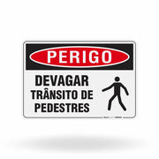 Placa Perigo - Devagar Trânsito de Pedestres