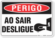 Placa Perigo Ao Sair Desligue