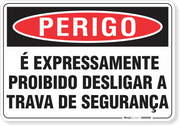 Placa Perigo É Expressamente Proibido Desligar A Trava De Segurança