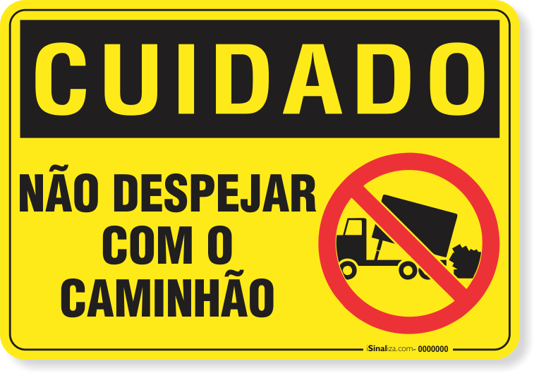 Placa Cuidado  Não Despejar Com O Caminhão