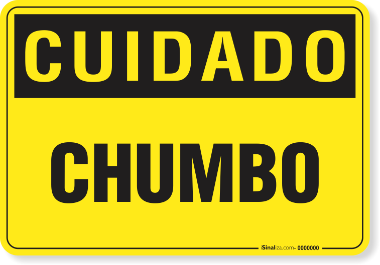 Placa Cuidado Chumbo