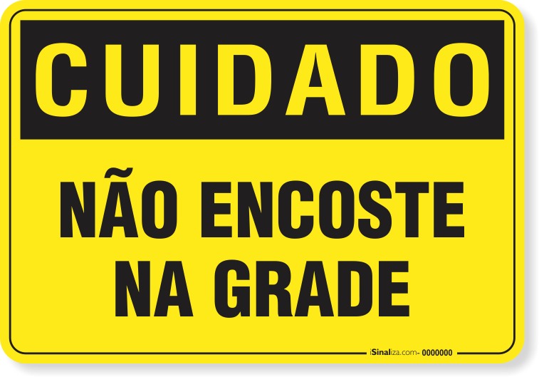 Placa Cuidado  Não Encoste Na Grade