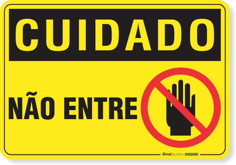 Placa Cuidado  Não Entre